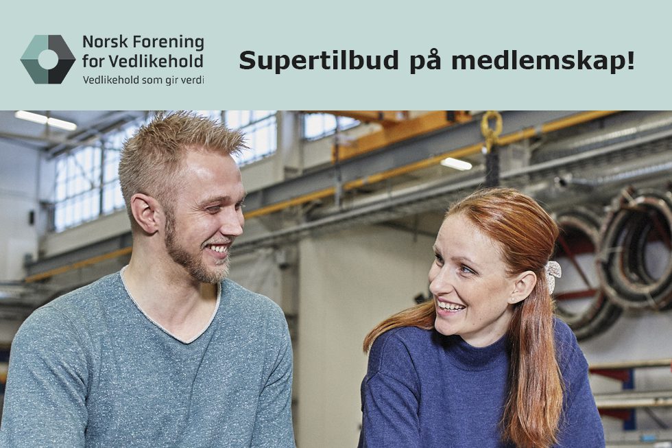 Meld din bedrift inn i Norsk Forening for Vedlikehold før 29. september 2024 og få gratis medlemskap ut året!