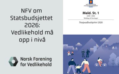 NFV om Statsbudsjettet 2026: Vedlikehold må opp i nivå